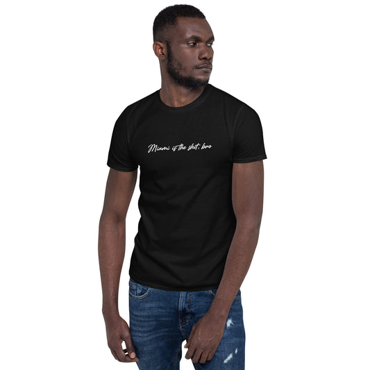 Miami is the Shit, Bro Classic Men's Short Sleeve Crew Neck Black/Gray Tee