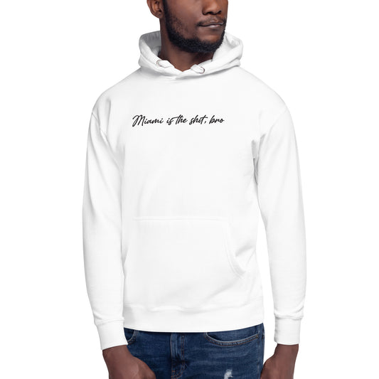 Miami is the Shit, Bro Cozy Lightweight Fleece White Hoodie