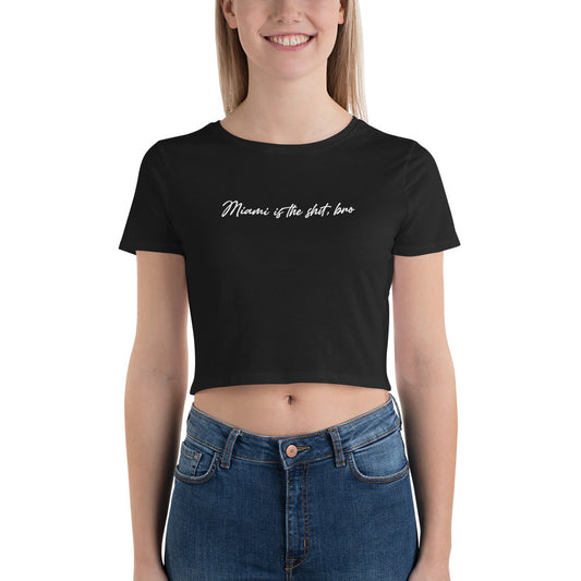 Miami is the Shit, Bro Short Sleeve Round Neck Black Crop Top for Women